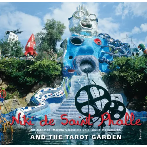 Niki de Saint Phalle and the Tarot Garden