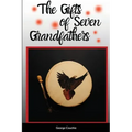 The Gifts of Seven Grandfathers
