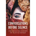 Conversations before Silence: The selected poetry of Oles Ilchenko