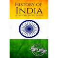 History of India: A History In 50 Events