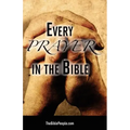 Every Prayer in the Bible