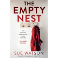The Empty Nest: An unputdownably gripping psychological thriller