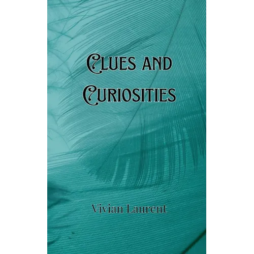 Clues and Curiosities