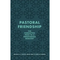 Pastoral Friendship: The Forgotten Piece in a Persevering Ministry