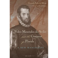 Pedro Menéndez de Avilés and the Conquest of Florida: A New Manuscript