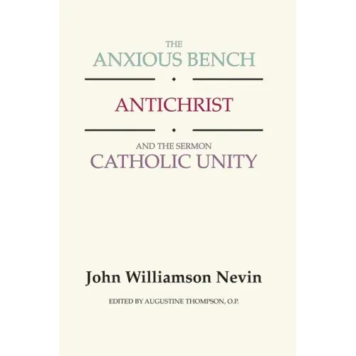 The Anxious Bench, Antichrist and the Sermon Catholic Unity