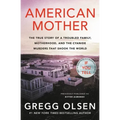 American Mother: The True Story of a Troubled Family, Motherhood, and the Cyanide Murders That Shook the World
