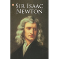 Great Scientists of the World: Sir Isaac Newton