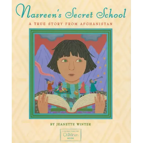 Nasreen's Secret School: A True Story from Afghanistan