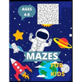Mazes for kids Ages 4-8: Maze Activity Book for Kids more than 100 Mazes.