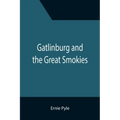 Gatlinburg and the Great Smokies