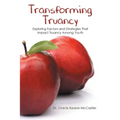 Transforming Truancy: Exploring Factors and Strategies That Impact Truancy Among Youth