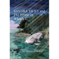 SANDRA SWIFT and the House on Wheels II: Or... Return to the Mountain of Mystery