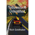 Yellowstone Unleashed