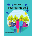 Happy Father's Day: A Coloring Book