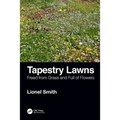 Tapestry Lawns: Freed from Grass and Full of Flowers