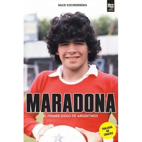 Maradona: el primer Diego