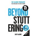 Beyond Stuttering: The McGuire Programme For Getting Good At The Sport Of Speaking