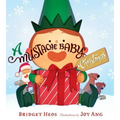 A Mustache Baby Christmas Board Book: A Christmas Holiday Book for Kids