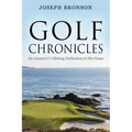 Golf Chronicles: An Amateur's Lifelong Dedication to the Game