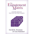 The Engagement Matrix: Actionable Options for Supervisors and Project Managers