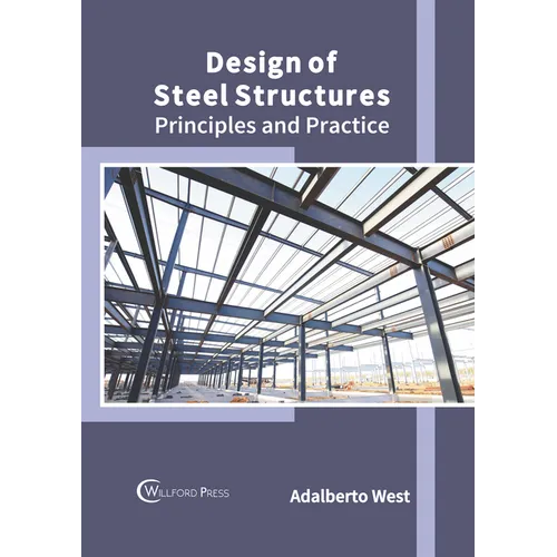 Design of Steel Structures: Principles and Practice