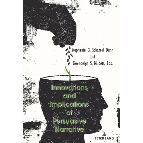 Innovations and Implications of Persuasive Narrative