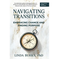 Navigating Transitions: Embracing Change and Finding Purpose