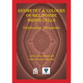Geometry & Colours of Meliponine Brood Cells