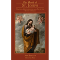 The Month of St. Joseph: Practical Meditations for each Day of the Month of March