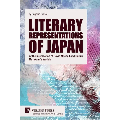 Literary Representations of Japan: At the Intersection of David Mitchell and Haruki Murakami's Worlds