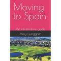 Moving to Spain: An informative guide