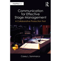 Communication for Effective Stage Management: A Collaborative Production Tool