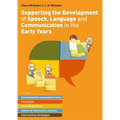 Supporting the Development of Speech, Language and Communication in the Early Years: Includes Downloadable Assessment Tools, Checklists, Recording For
