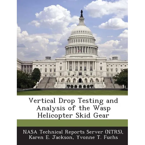 Vertical Drop Testing and Analysis of the Wasp Helicopter Skid Gear