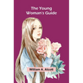 The Young Woman's Guide