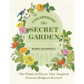 Unearthing the Secret Garden: The Plants and Places That Inspired Frances Hodgson Burnett