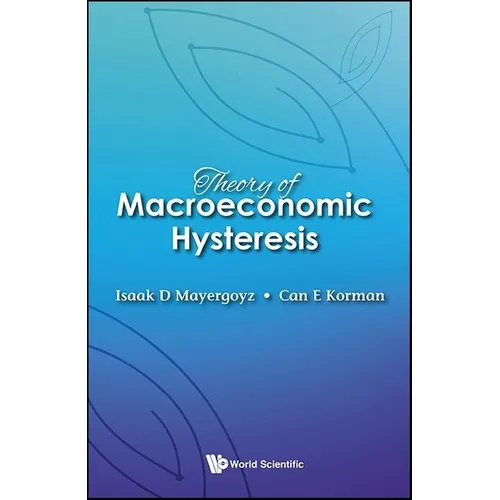Theory of Macroeconomic Hysteresis