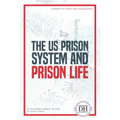 Us Prison System and Prison Life