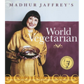 Madhur Jaffrey's World Vegetarian: More Than 650 Meatless Recipes from Around the World: A Cookbook