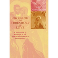 Crossing the Threshold of Love