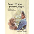 Silent Voices From The Jungle