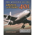 The Mystery of the Ghosts of Flight 401
