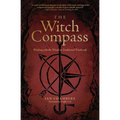 The Witch Compass: Working with the Winds in Traditional Witchcraft