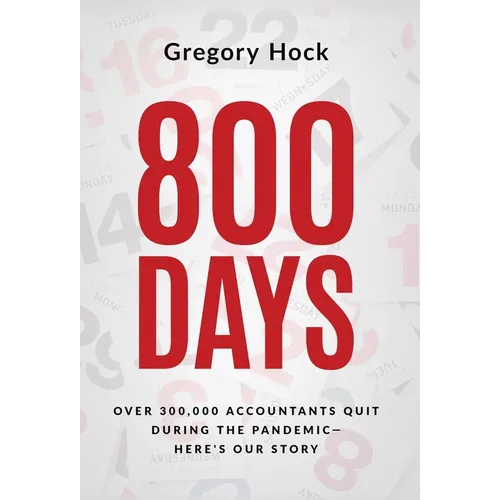 800 Days: Over 300,000 Accountants Quit During the Pandemic-Here's Our Story