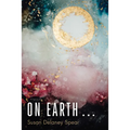 On Earth . . .