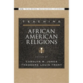 Teaching African American Religions