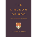 The Kingdom of God and the Work of Christ