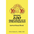 100 Alaska Yo-Yo Stratagems: Instructional Book
