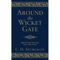 Around the Wicket Gate: Help for Those Who Only Know about Christ
